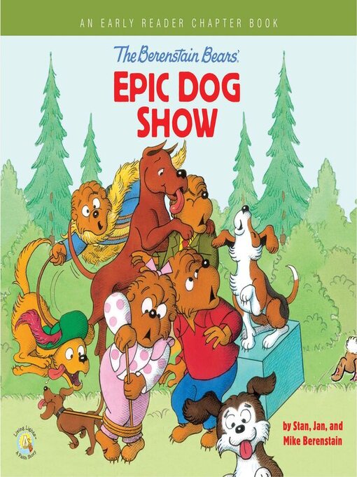 Title details for The Berenstain Bears' Epic Dog Show by Stan Berenstain - Available